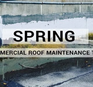 spring-commercial-roof-maintenance-tips