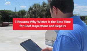 3 Reasons Why Winter is the Best Time for Commercial Roof Inspections and Repairs in Florida