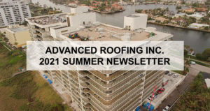 Advanced Roofing Summer Newsletter 2021 2