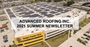 advanced roofing summer newsletter 2021