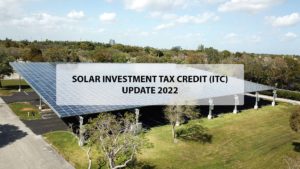 solar investment tax credit update businesses 2022